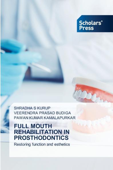 FULL MOUTH REHABILITATION IN PROSTHODONTICS