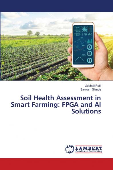 Soil Health Assessment in Smart Farming