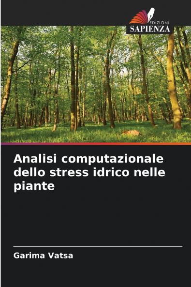Analisi computazionale dello stress idrico nelle piante