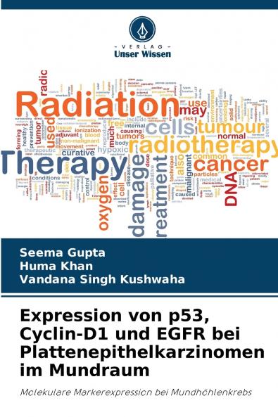 Expression von p53 Cyclin-D1 und EGFR bei Plattenepithelkarzinomen im Mundraum