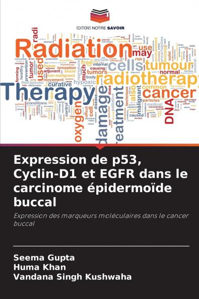Expression de p53 Cyclin-D1 et EGFR dans le carcinome épidermoïde buccal
