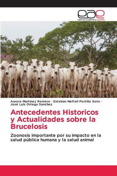 Antecedentes Historicos y Actualidades sobre la Brucelosis