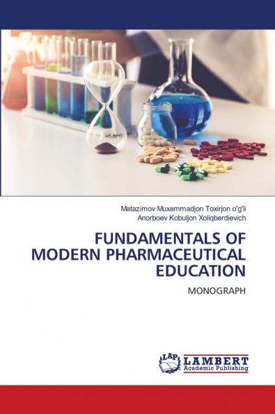 FUNDAMENTALS OF MODERN PHARMACEUTICAL EDUCATION