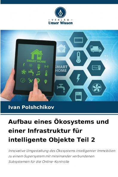 Aufbau eines Ökosystems und einer Infrastruktur für intelligente Objekte Teil 2