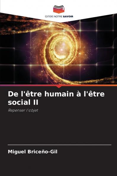 De l'être humain à l'être social II