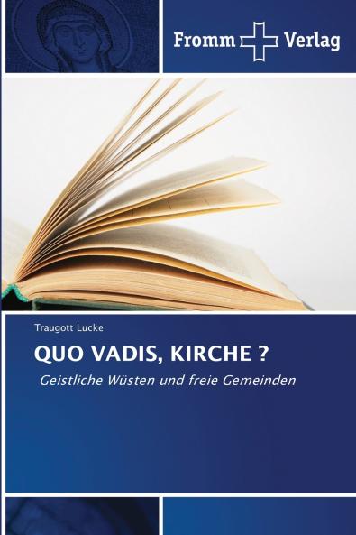 QUO VADIS KIRCHE ?
