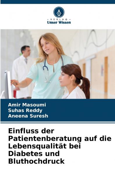 Einfluss der Patientenberatung auf die Lebensqualität bei Diabetes und Bluthochdruck