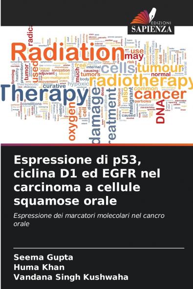 Espressione di p53 ciclina D1 ed EGFR nel carcinoma a cellule squamose orale