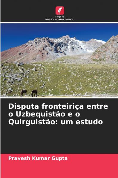 Disputa fronteiriça entre o Uzbequistão e o Quirguistão