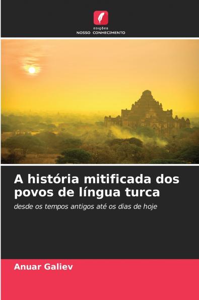 A história mitificada dos povos de língua turca