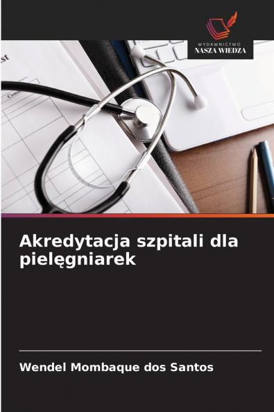 Akredytacja szpitali dla pielęgniarek