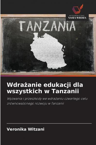 Wdrażanie edukacji dla wszystkich w Tanzanii