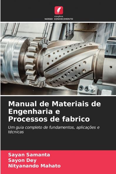 Manual de Materiais de Engenharia e Processos de fabrico