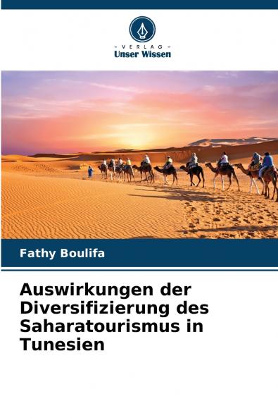 Auswirkungen der Diversifizierung des Saharatourismus in Tunesien