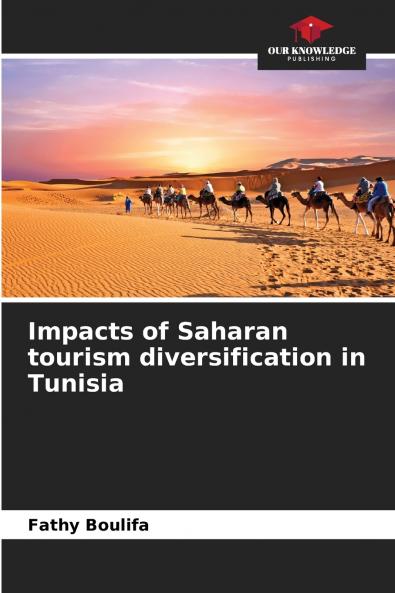 Impacts of Saharan tourism diversification in Tunisia