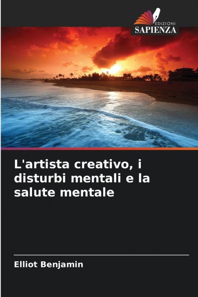 L'artista creativo i disturbi mentali e la salute mentale