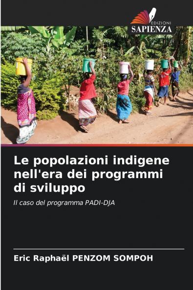 Le popolazioni indigene nell'era dei programmi di sviluppo
