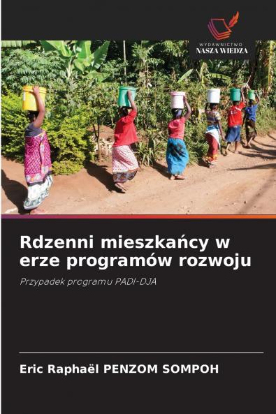 Rdzenni mieszkańcy w erze programów rozwoju