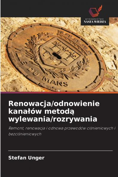 Renowacja/odnowienie kanałów metodą wylewania/rozrywania