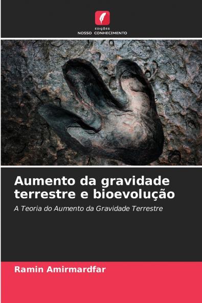Aumento da gravidade terrestre e bioevolução