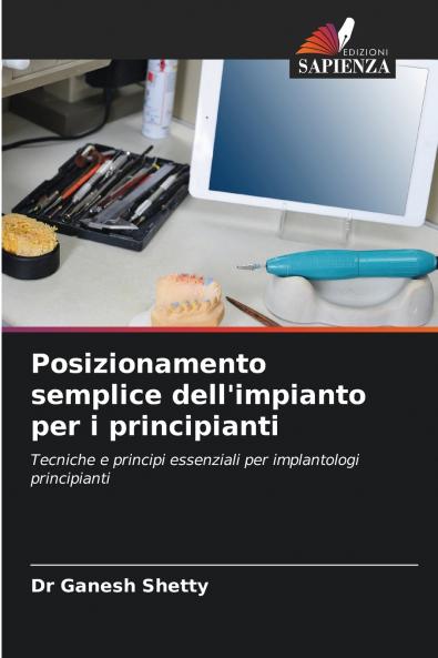 Posizionamento semplice dell'impianto per i principianti