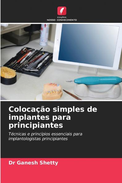 Colocação simples de implantes para principiantes