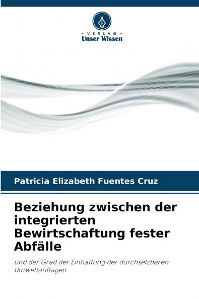 Beziehung zwischen der integrierten Bewirtschaftung fester Abfälle