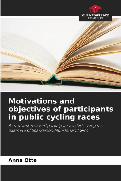 Motivations and objectives of participants in public cycling races