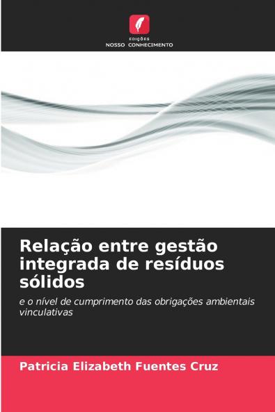 Relação entre gestão integrada de resíduos sólidos