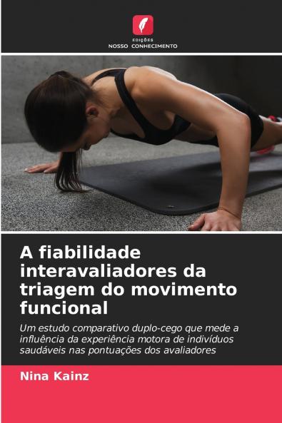 A fiabilidade interavaliadores da triagem do movimento funcional