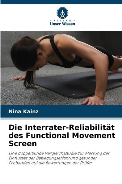 Die Interrater-Reliabilität des Functional Movement Screen