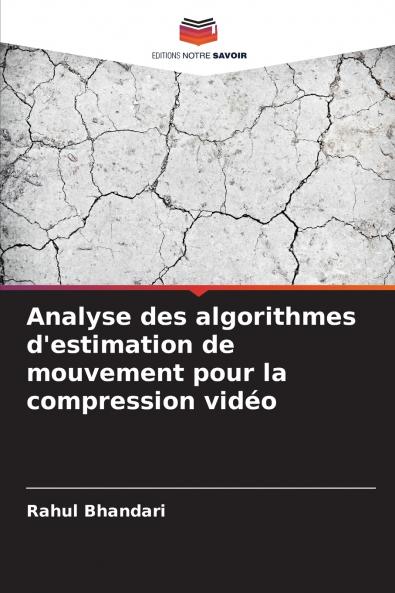 Analyse des algorithmes d'estimation de mouvement pour la compression vidéo