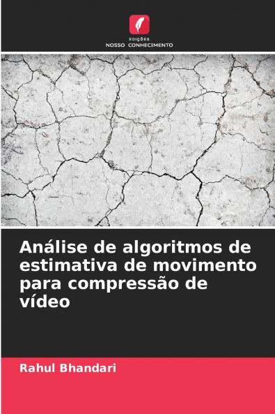 Análise de algoritmos de estimativa de movimento para compressão de vídeo