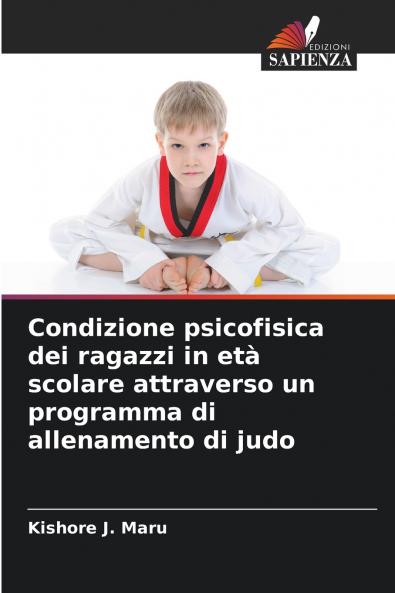 Condizione psicofisica dei ragazzi in età scolare attraverso un programma di allenamento di judo