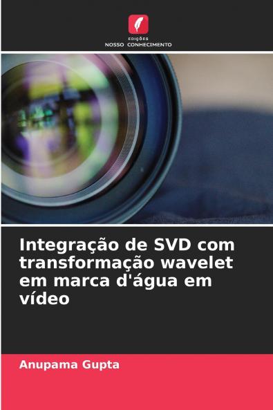 Integração de SVD com transformação wavelet em marca d'água em vídeo