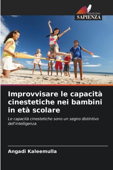 Improvvisare le capacità cinestetiche nei bambini in età scolare