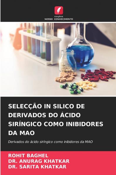 SELECÇÃO IN SILICO DE DERIVADOS DO ÁCIDO SIRÍNGICO COMO INIBIDORES DA MAO