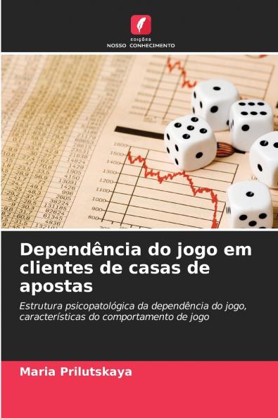 Dependência do jogo em clientes de casas de apostas