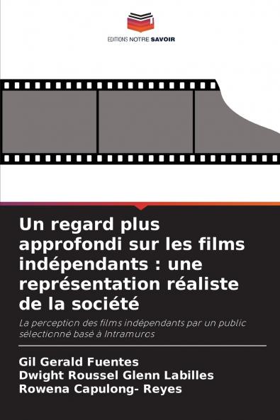 Un regard plus approfondi sur les films indépendants