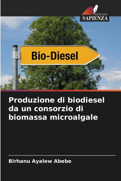 Produzione di biodiesel da un consorzio di biomassa microalgale