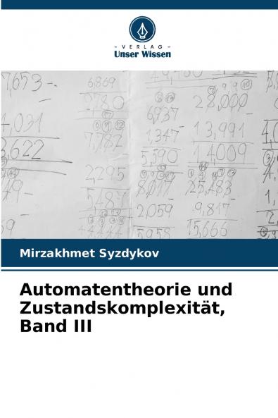 Automatentheorie und Zustandskomplexität Band III