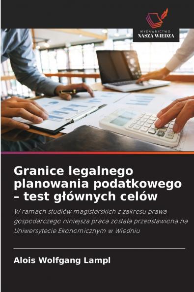 Granice legalnego planowania podatkowego - test głównych celów