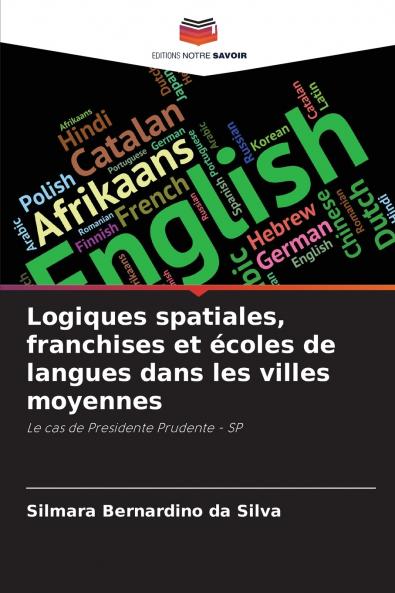 Logiques spatiales franchises et écoles de langues dans les villes moyennes