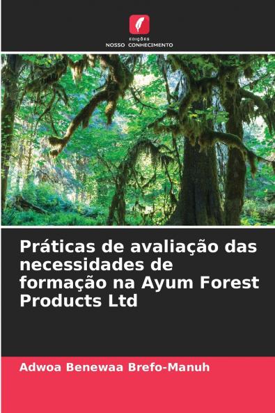Práticas de avaliação das necessidades de formação na Ayum Forest Products Ltd