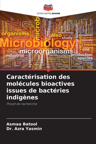 Caractérisation des molécules bioactives issues de bactéries indigènes