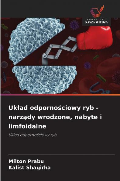 Układ odpornościowy ryb - narządy wrodzone nabyte i limfoidalne