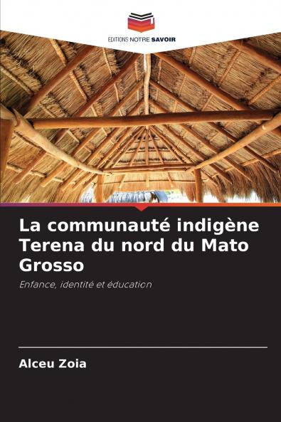 La communauté indigène Terena du nord du Mato Grosso