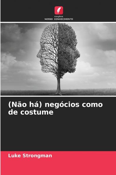 (Não há) negócios como de costume