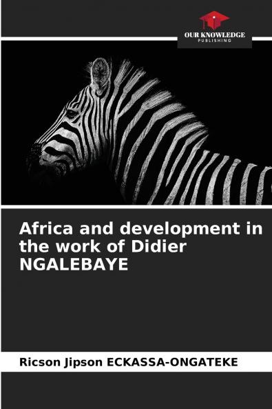 Africa and development in the work of Didier NGALEBAYE