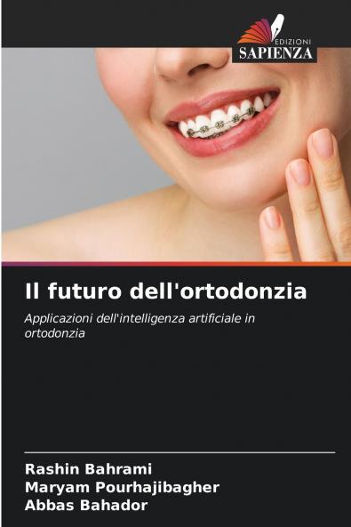 Il futuro dell'ortodonzia